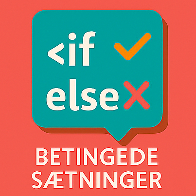 Betingede sætninger - if-else & switch-case